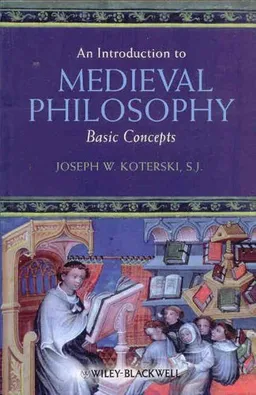 An Introduction to Medieval Philosophy: Basic Concepts
