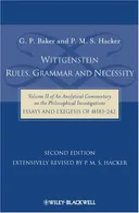 Wittgenstein: Rules, Grammar and Necessity: Volume 2 of an Analytical Commentary on the Philosophical Investigations, Essays and Exegesis 185-242