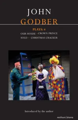 Godber Plays: 4 (Methuen/Drama: Contemporary Dramatists)