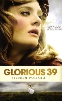 Glorious 39 (Contemporary Dramatists)