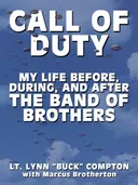 Call of Duty: My Life Before, During, and After the Band of Brothers (Thorndike Press Large Print Biography Series)