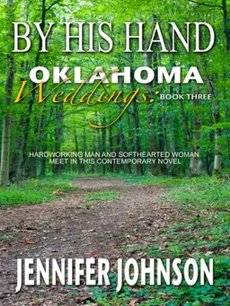 עטיפת הספר Oklahoma Weddings: By His Hand (Heartsong Novella in Large Print) מאת Jennifer Johnson