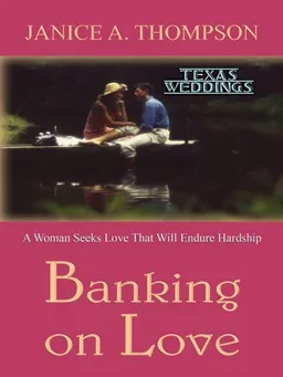Banking on Love: A Woman Seeks Love That Will Endure Hardship (Thorndike Press Large Print Christian Romance Series)