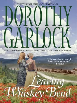 Leaving Whiskey Bend (Thorndike Press Large Print Basic Series)