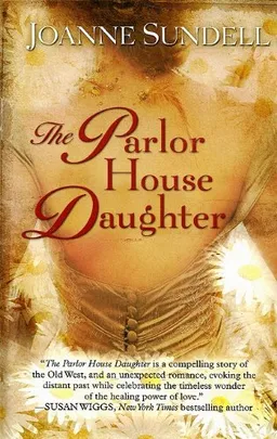 The Parlor House Daughter (Thorndike Press Large Print Historical Fiction)
