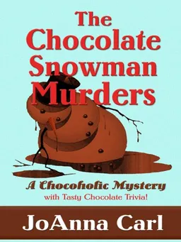 The Chocolate Snowman Murders (Chocoholic Mysteries, No. 8)