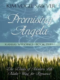 Promising Angela (Kansas Weddings, Book 3)