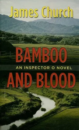 Bamboo and Blood (An Inspector O Novel)