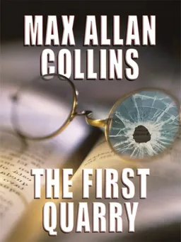 עטיפת הספר The First Quarry (Thorndike Press Large Print Mystery Series) מאת Max Allan Collins