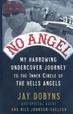 No Angel: My Harrowing Undercover Journey to the Inner Circle of the Hells Angels (Thorndike Large Print Crime Scene)