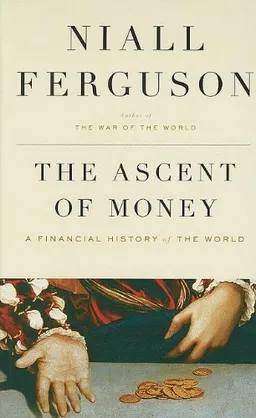 The Ascent of Money: A Financial History of the World (Thorndike Press Large Print Nonfiction Series)