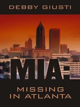 MIA, Missing in Atlanta (Thorndike Press Large Print Christian Fiction)