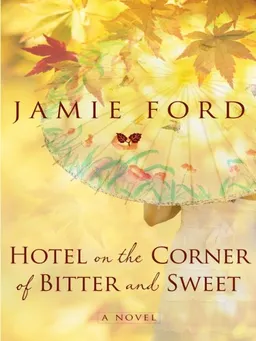 Hotel on the Corner of Bitter and Sweet (Thorndike Press Large Print Core Series)