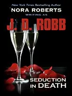 Seduction in Death (Thorndike Press Large Print Famous Authors Series)