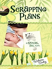 Scrapping Plans (Thorndike Press Large Print Christian Fiction)