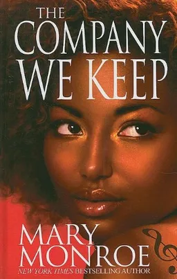 The Company We Keep (Thorndike Press Large Print African American Series)