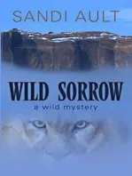 Wild Sorrow (Thorndike Reviewers' Choice)