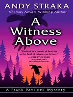 A Witness Above (Thorndike Press Large Print Mystery Series)