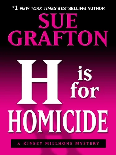 H IS FOR HOMICIDE