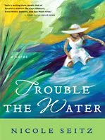 Trouble the Water (Kennebec Large Print Superior Collection)