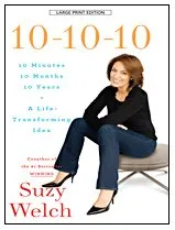 10-10-10, 10 Minutes, 10 Months, 10 Years, a Life Transforming Idea (Thorndike Large Print Health, Home and Learning)