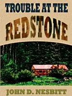 Trouble at the Redstone (Thorndike Large Print Western Series)