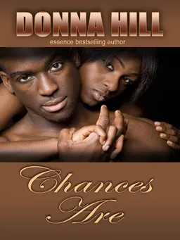 עטיפת הספר Chances Are (Thorndike Press Large Print African American Series) מאת Donna Hill