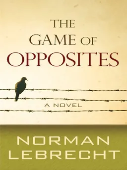 The Game of Opposites (Thorndike Reviewers' Choice)