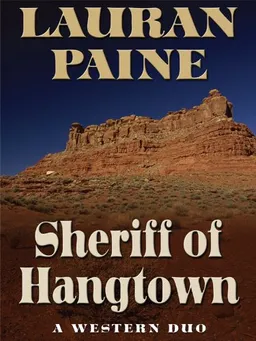 Sheriff of Hangtown: A Western Duo (Wheeler Large Print Western)