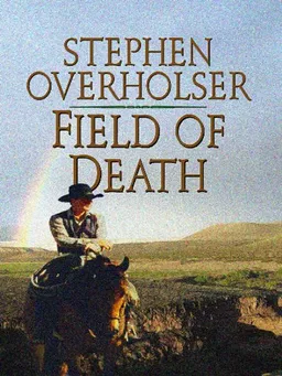 Field of Death (Thorndike Large Print Western Series)