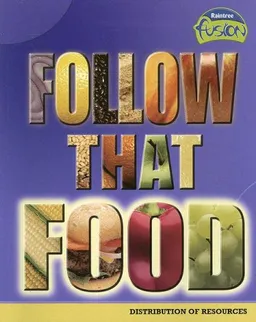 עטיפת הספר Follow that Food: Distribution of Resources (Raintree Fusion) מאת Buffy Silverman