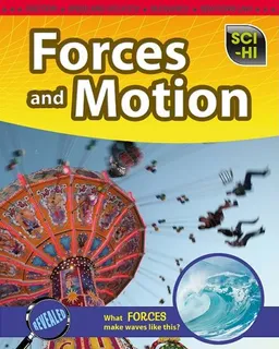 עטיפת הספר Forces and Motion (Sci-Hi: Physical Science) מאת Casey Rand