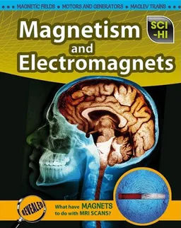 Magnetism and Electromagnets (Sci-Hi: Physical Science)