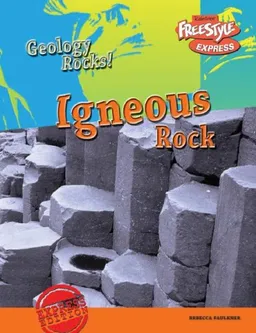 עטיפת הספר Igneous Rock (Geology Rocks!/ Freestyle Express) מאת Rebecca Faulkner