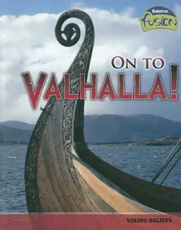 עטיפת הספר On to Valhalla!: Viking Beliefs (Raintree Fusion: World History) מאת Tristan Boyer Binns