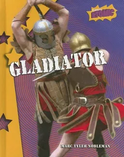 עטיפת הספר Gladiator (Atomic) מאת Marc Tyler Nobleman