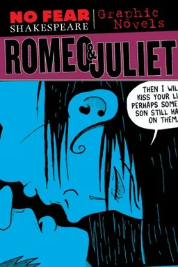 Romeo and Juliet (No Fear Shakespeare Graphic Novels) (No Fear Shakespeare Illustrated)