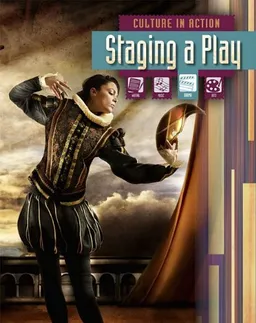 Staging a Play (Culture in Action)
