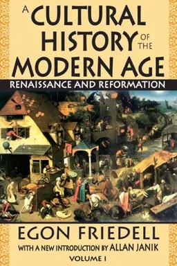 A Cultural History of the Modern Age: Renaissance and Reformation (Volume 1)