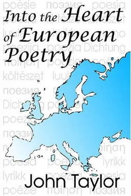 Into the Heart of European Poetry