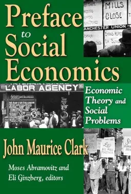 Preface to Social Economics: Economic Theory and Social Problems
