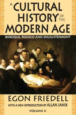 A Cultural History of the Modern Age: Baroque, Rococo and Enlightenment (Volume 2)