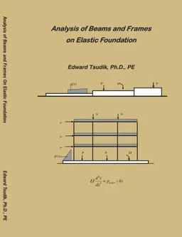 Analysis of Beams and Frames on Elastic Foundation