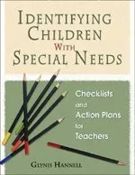 Identifying Children With Special Needs: Checklists and Action Plans for Teachers