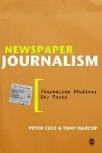 Newspaper Journalism (Journalism Studies: Critical Texts)