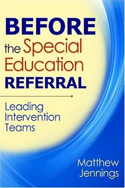 Before the Special Education Referral: Leading Intervention Teams