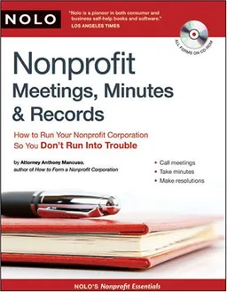 עטיפת הספר Nonprofit Meetings, Minutes & Records: How to Run Your Nonprofit Corporation So You Don't Run Into Trouble מאת Anthony Mancuso Attorney