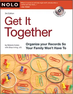 Get It Together: Organize Your Records So Your Family Won't Have To (book with CD-Rom)