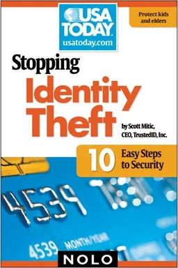 Stopping Identity Theft: 10 Easy Steps to Security
