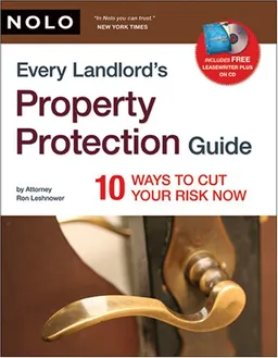 Every Landlord's Property Protection Guide: 10 Ways to Cut Your Risk Now (book w/ CD-Rom)
